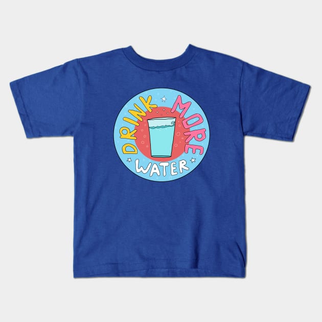 Drink More Water Kids T-Shirt by Yeaha